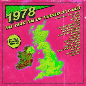 1978 ~ The Year The UK Turned Day-Glo [Audio CD]