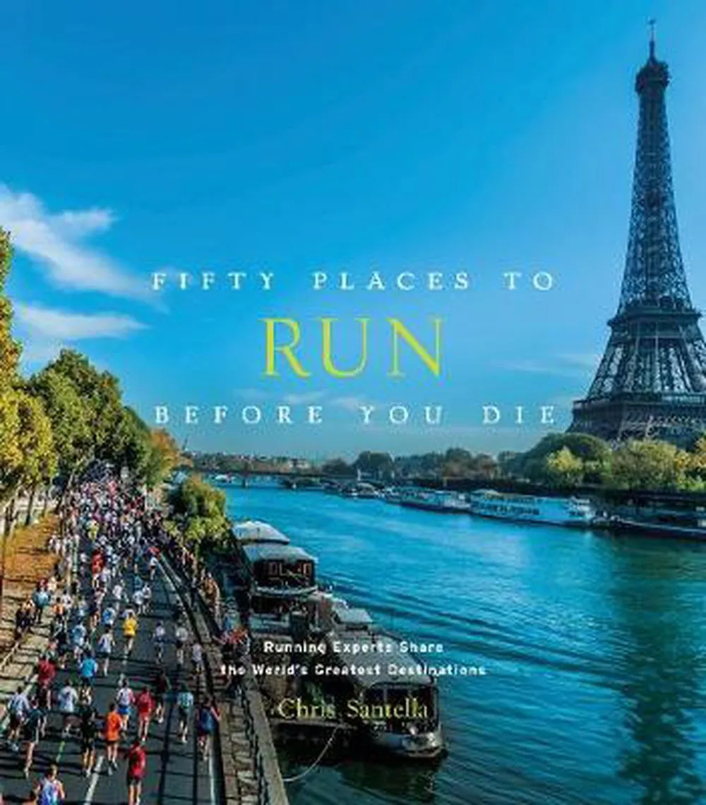 Fifty Places To Run Before Die